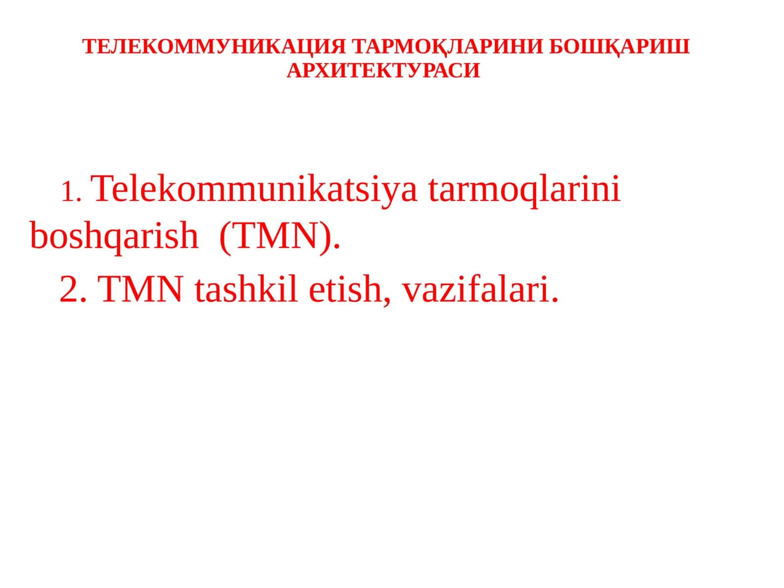 ТЕЛЕКОММУНИКАЦИЯ ТАРМОҚЛАРИНИ БОШҚАРИШ АРХИТЕКТУРАСИ 1