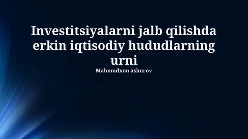 Erkin Iqtisodiy Zonalar 1