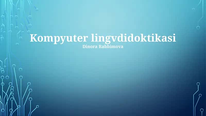 Kompyuter lingvdidoktikasi 1