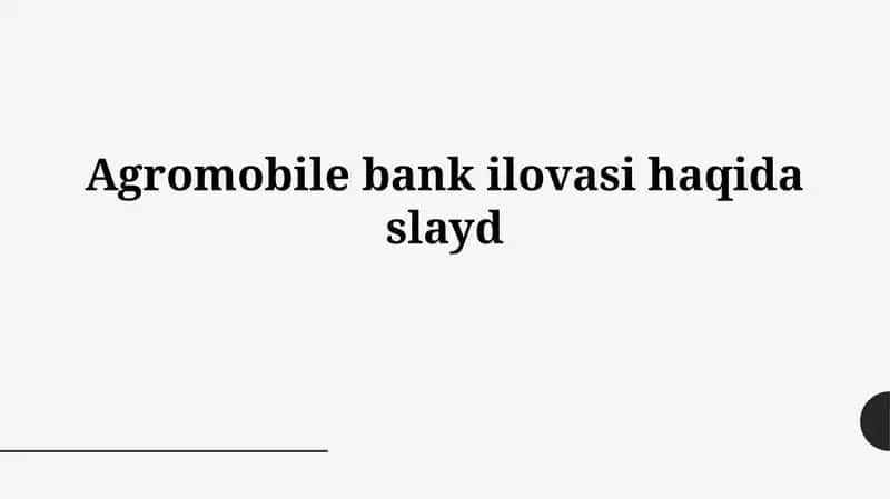Agromobile Bank ilovasi 1