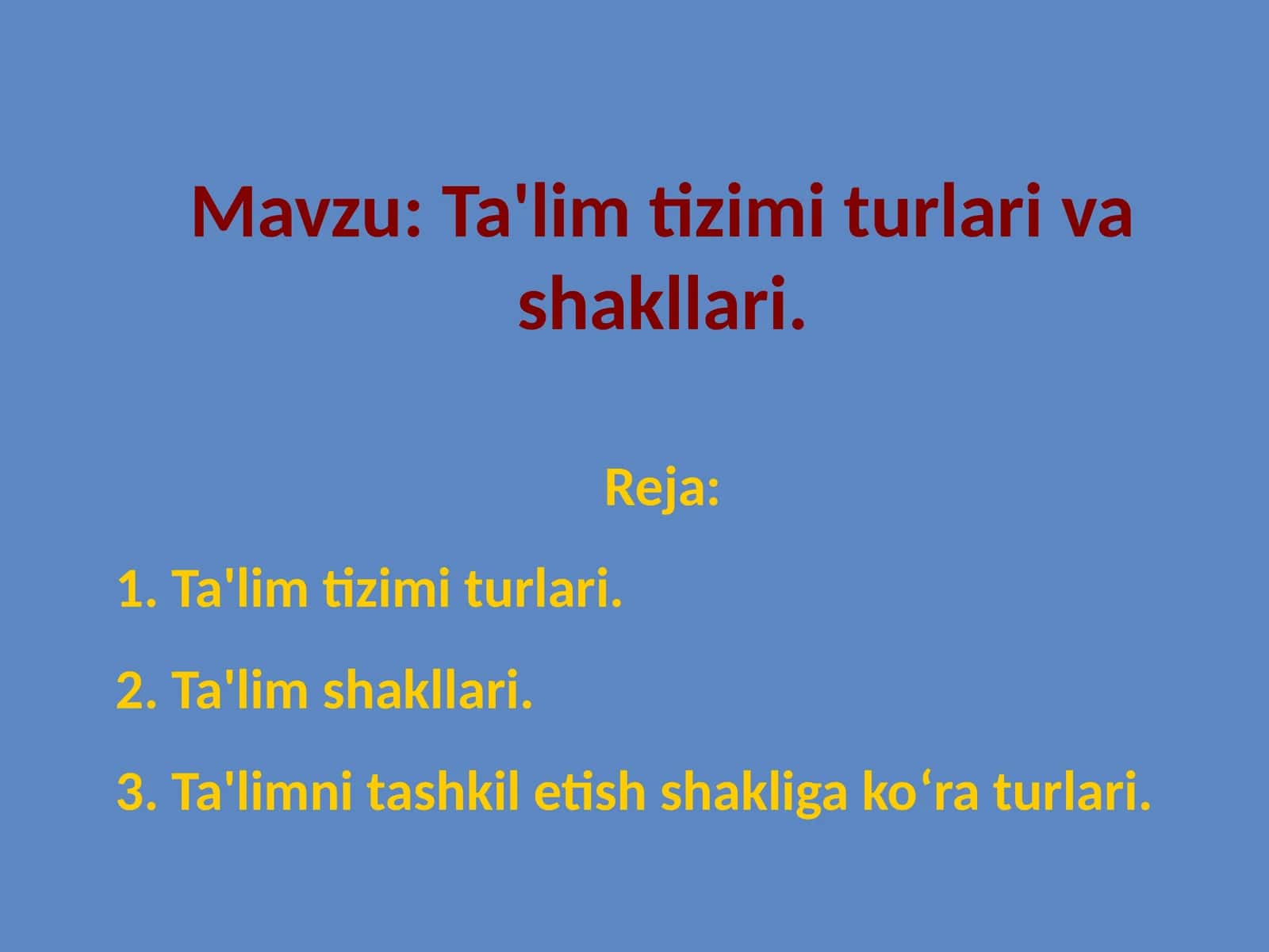 Ta'lim tizimi turlari va shakllari 1