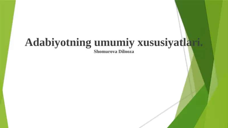 Adabiyotning umumiy xususiyatlari 1