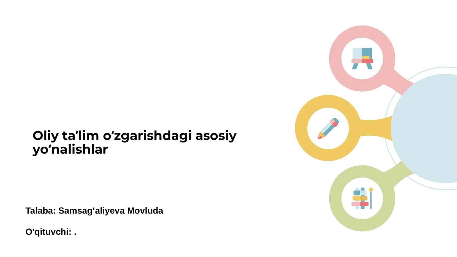 Oliy ta'lim oʻzgarishdagi asosiy yoʻnalishlar 1