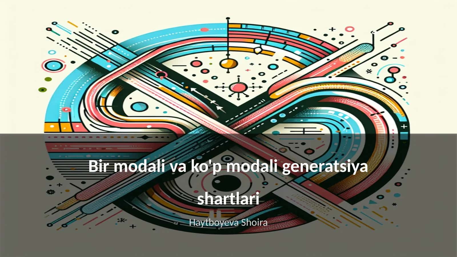 Bir modali va ko'p modali generatsiya shartlari 1