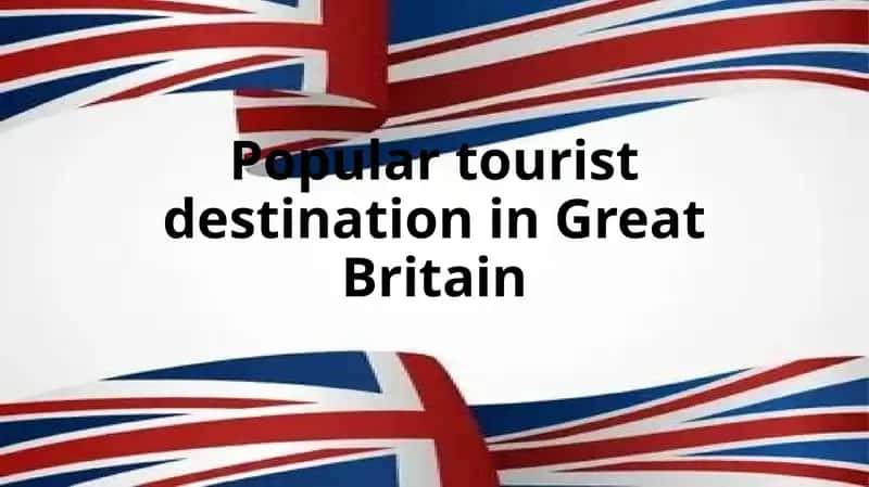 Popular tourist destination in Great Britain 1