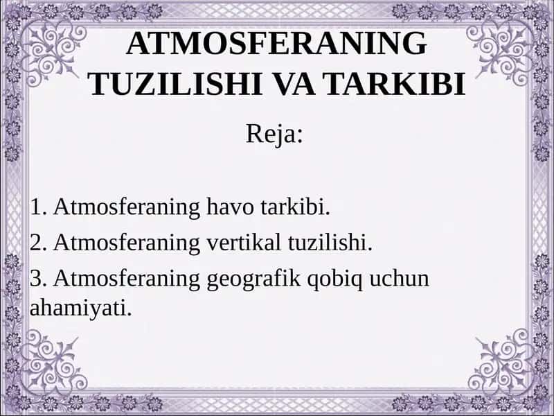 ATMOSFERANING TUZILISHI VA TARKIBI 1