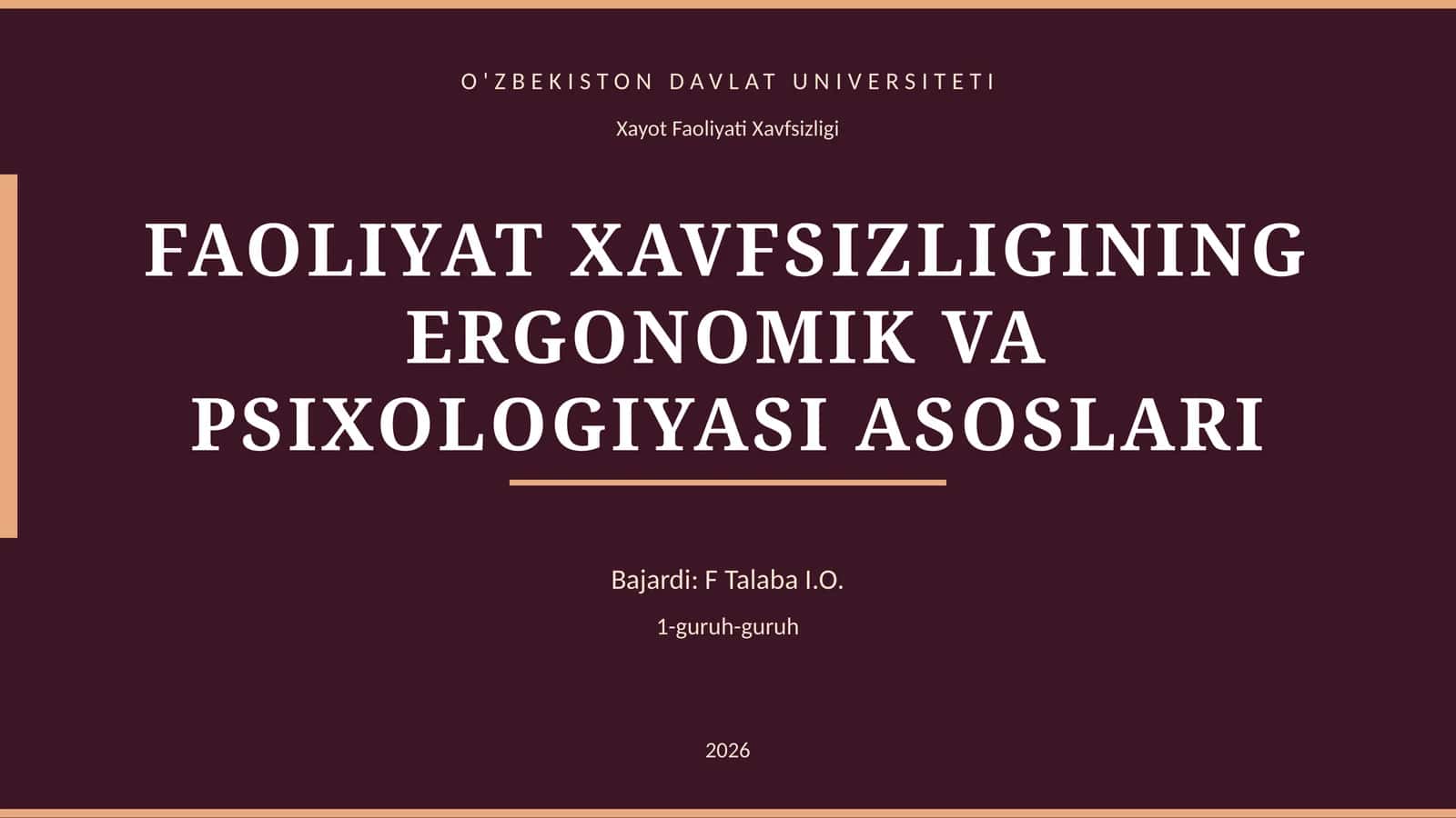 FAOLIYAT XAVFSIZLIGINING ERGONOMIK VA PSIXOLOGIYASI ASOSLARI 1