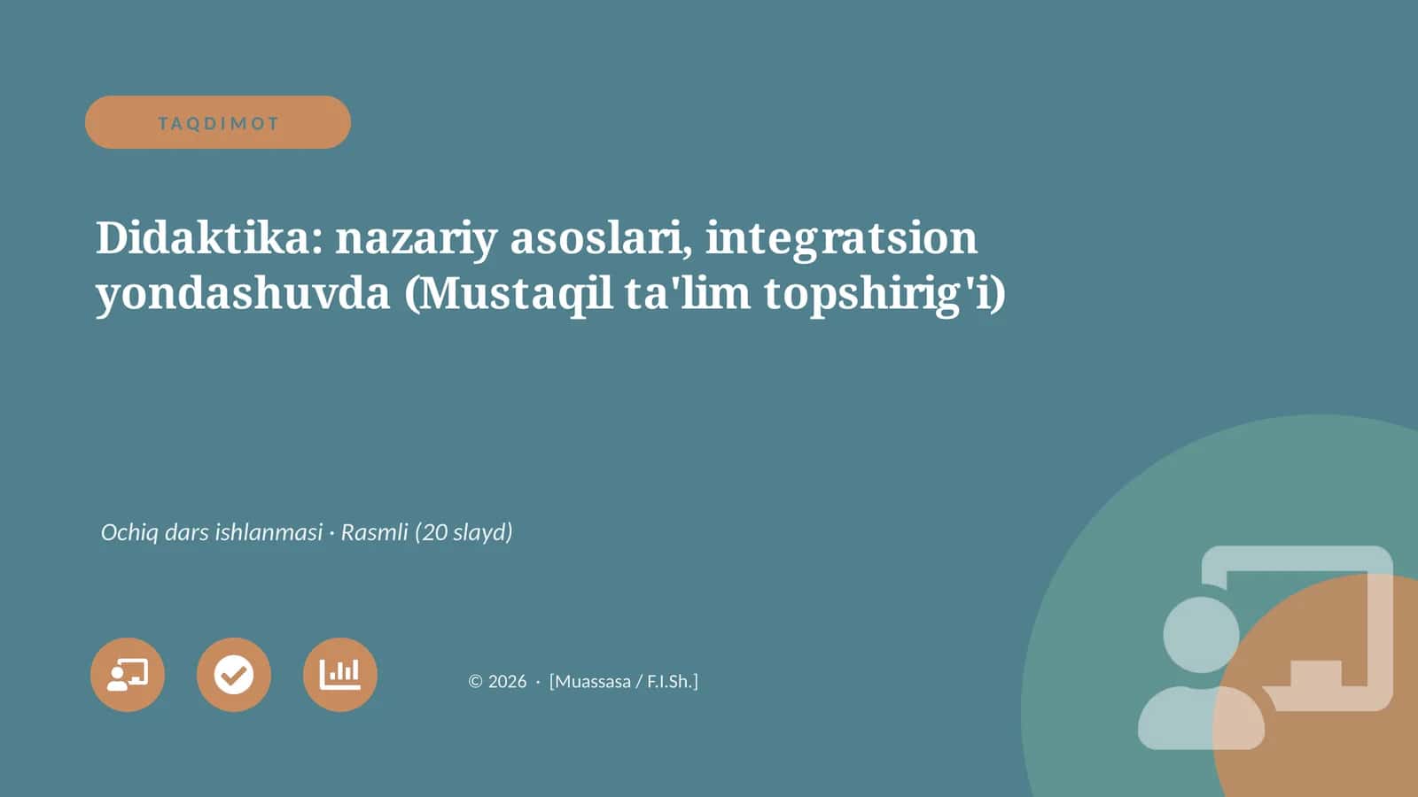 Didaktika: nazariy asoslari, integratsion yondashuvda (Mustaqil ta'lim topshirig'i) 1