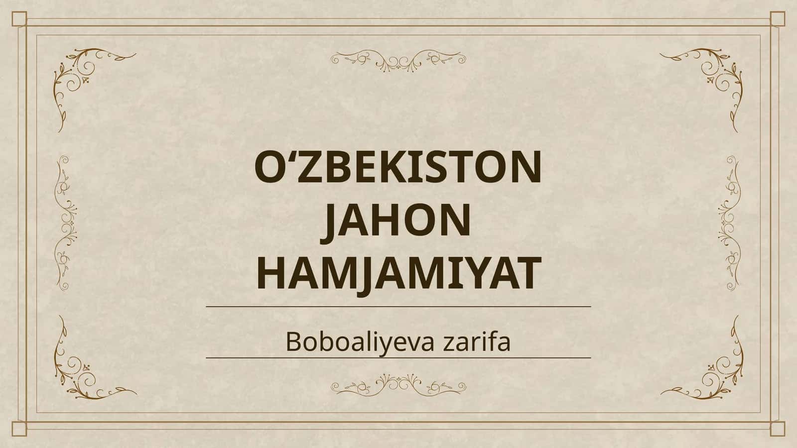 OʻZBEKISTON JAHON HAMJAMIYAT 1