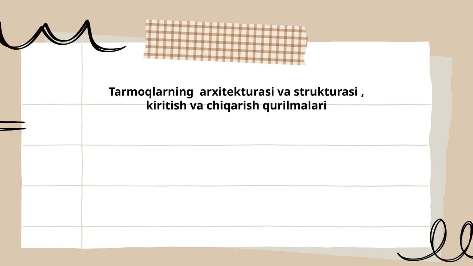 Tarmoqlarning arxitekturasi va strukturasi, kiritish va chiqarish qurilmalari 1