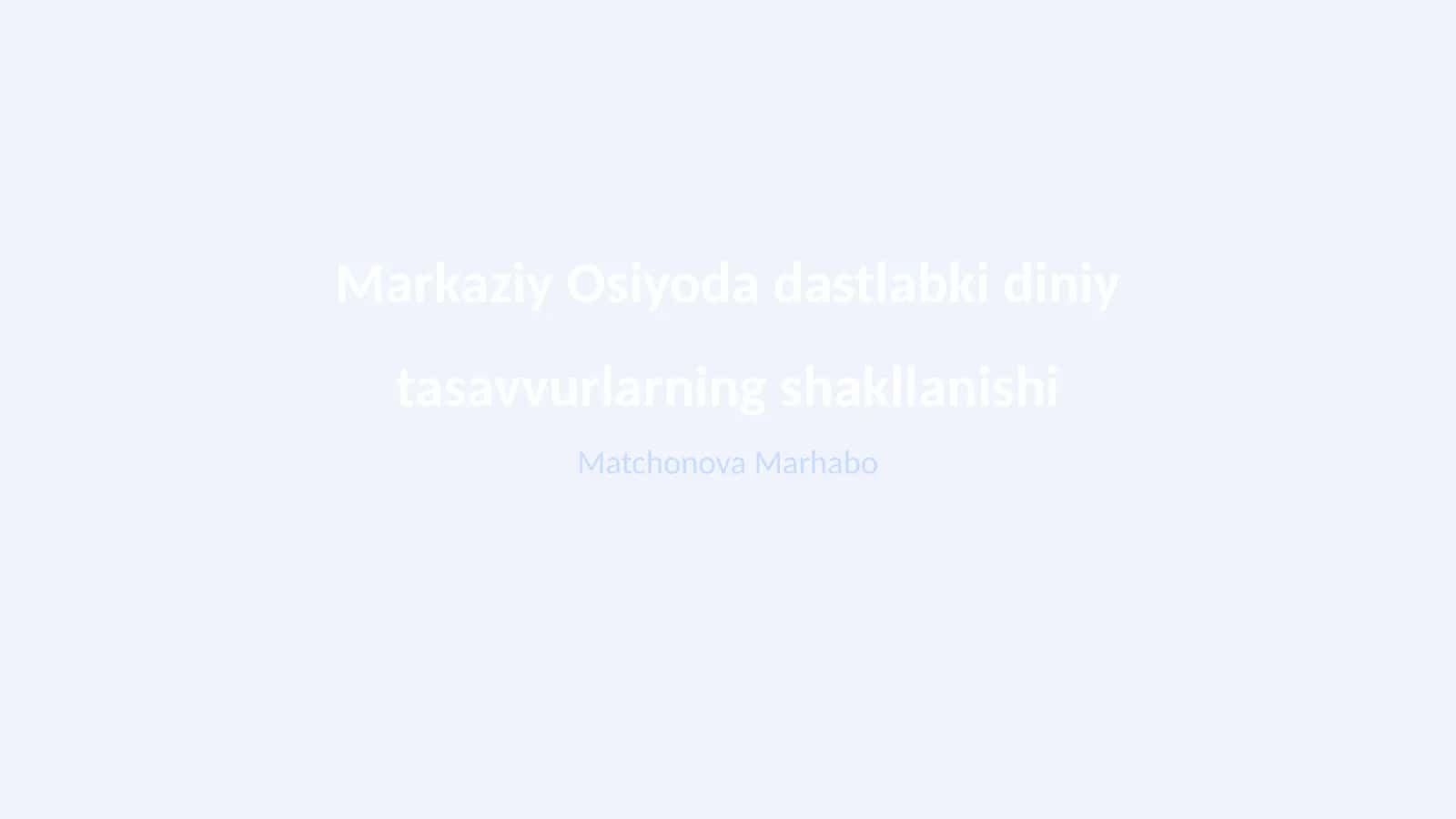 Markaziy Osiyoda dastlabki diniy tasavvurlarning shakllanishi 1