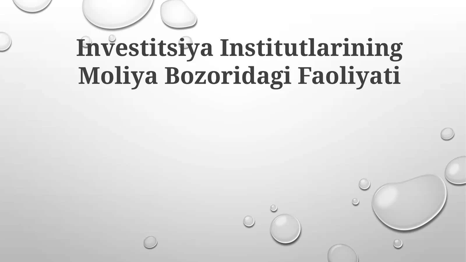 Investitsiya Institutlarining Moliya Bozoridagi Faoliyati 1