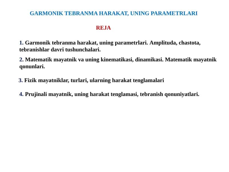 GARMONIK TEBRANMA HARAKAT, UNING PARAMETRLARI 1