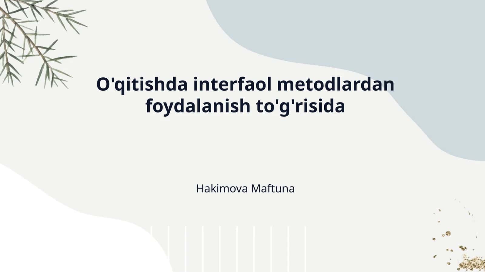 O'qitishda interfaol metodlardan foydalanish to'g'risida 1