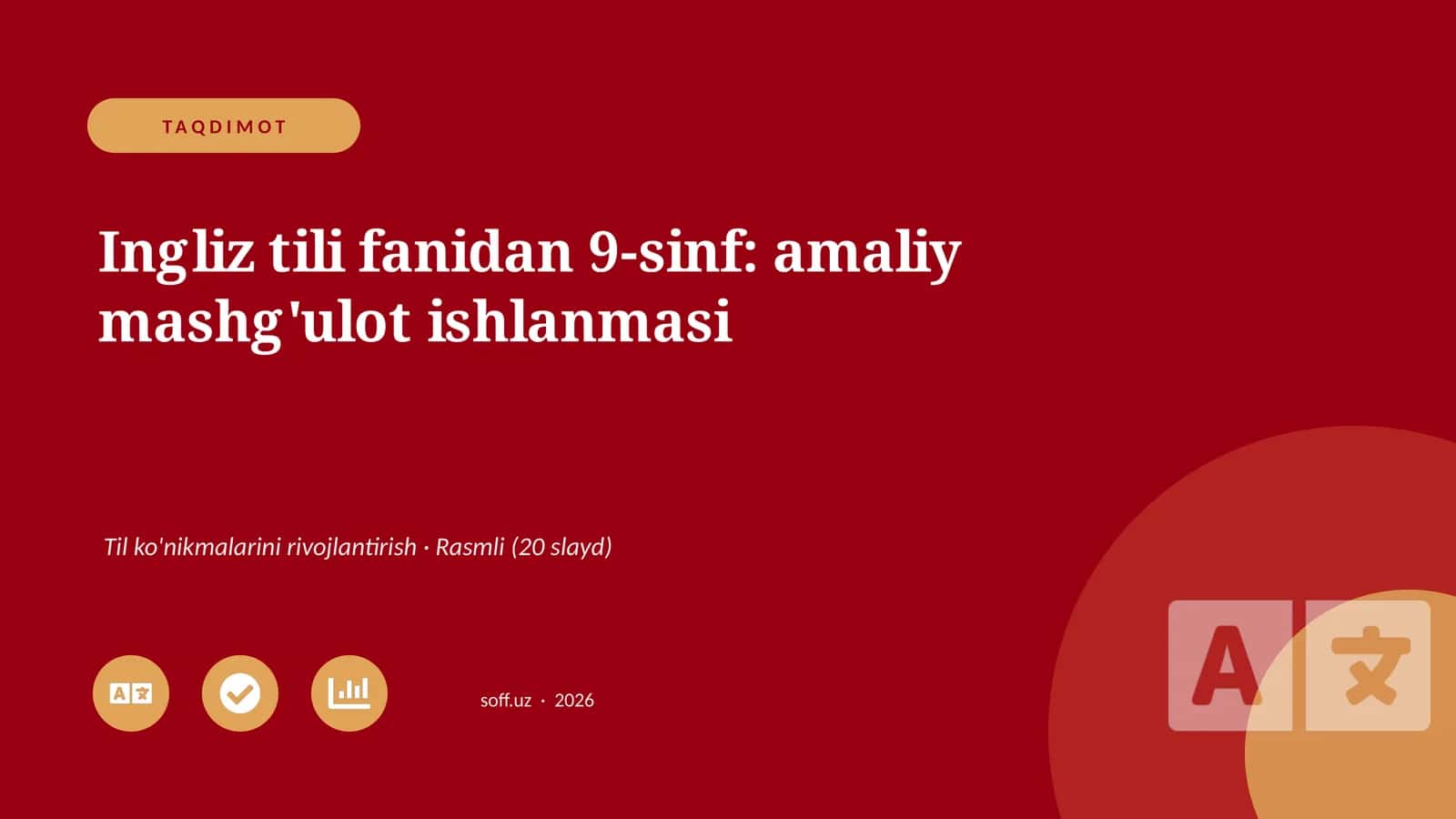 Ingliz tili fanidan 9-sinf: amaliy mashg'ulot ishlanmasi 1