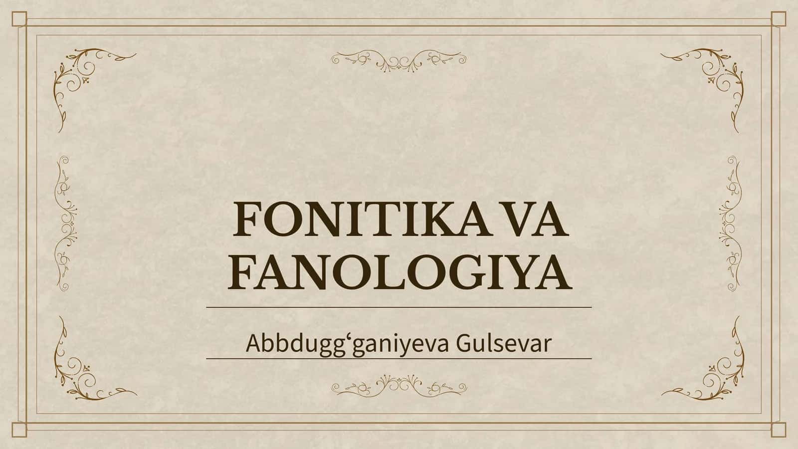 FONITIKA VA FANOLOGIYA 1