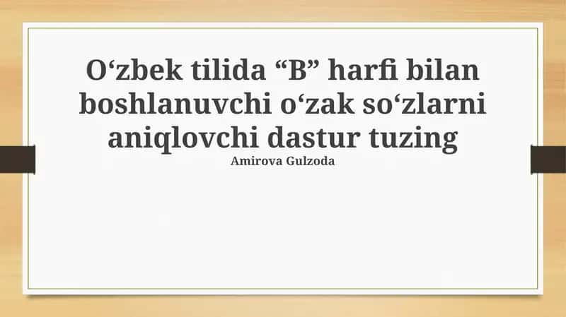 Oʻzbek tilida “B” harfi bilan boshlanuvchi oʻzak soʻzlarni aniqlovchi dastur 1