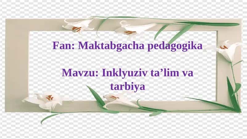 Inklyuziv ta’lim va tarbiya 1