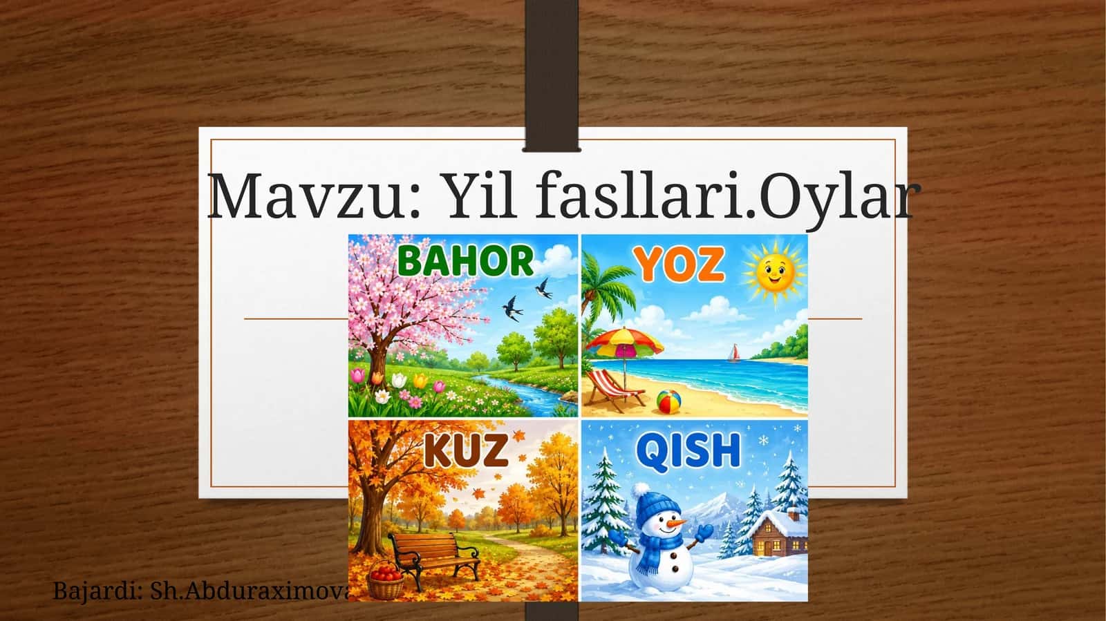 Yil fasllari. Oylar va haftalar 1