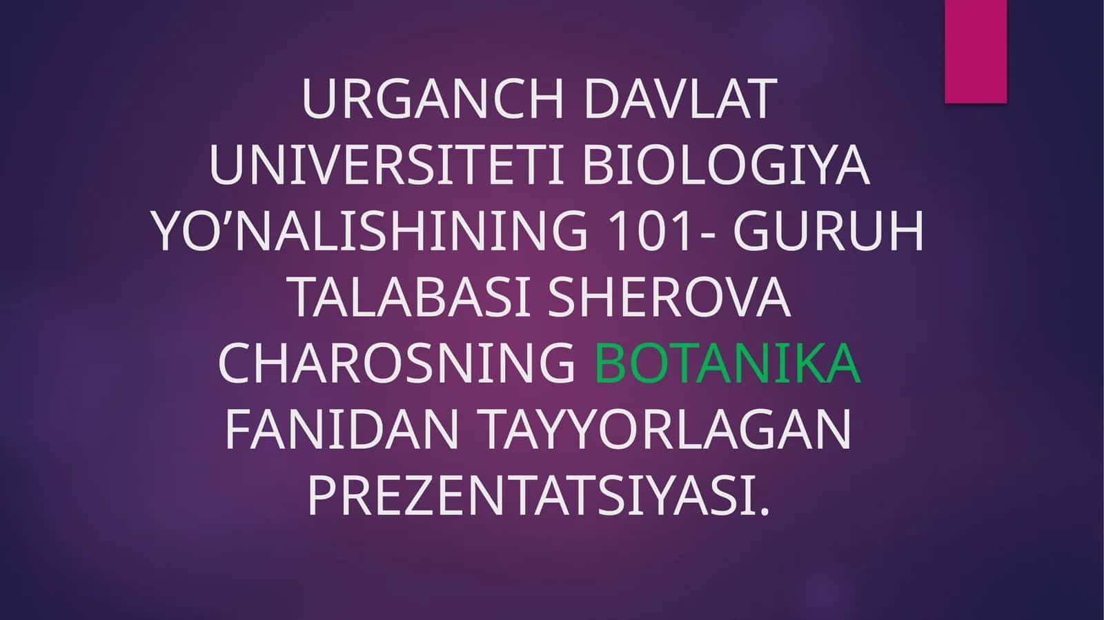 Shero va Charosning Botanikasi Presentatsiyasi 1