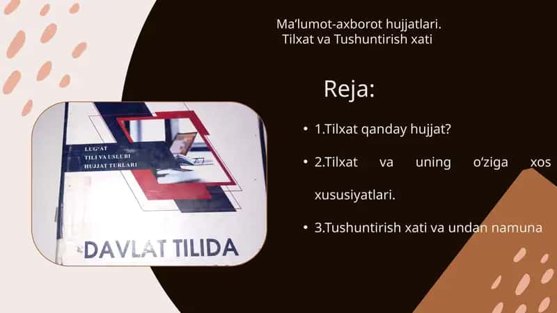Maʼlumot-axborot hujjatlari. Tilxat va Tushuntirish xati 1