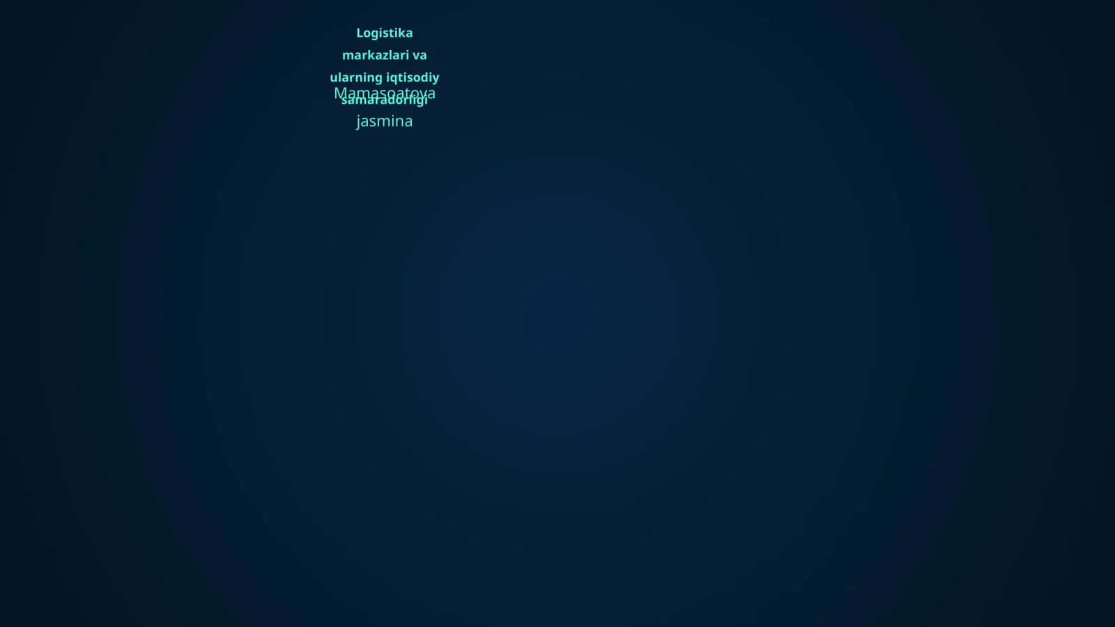 Logistika markazlari va ularning iqtisodiy samaradorligi 1