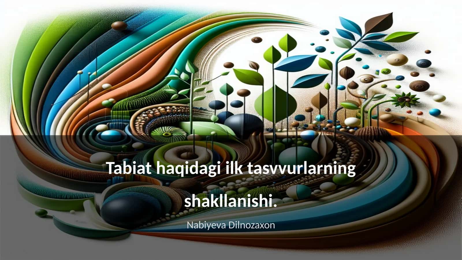 Tabiat haqidagi ilk tasvvurlarning shakllanishi 1