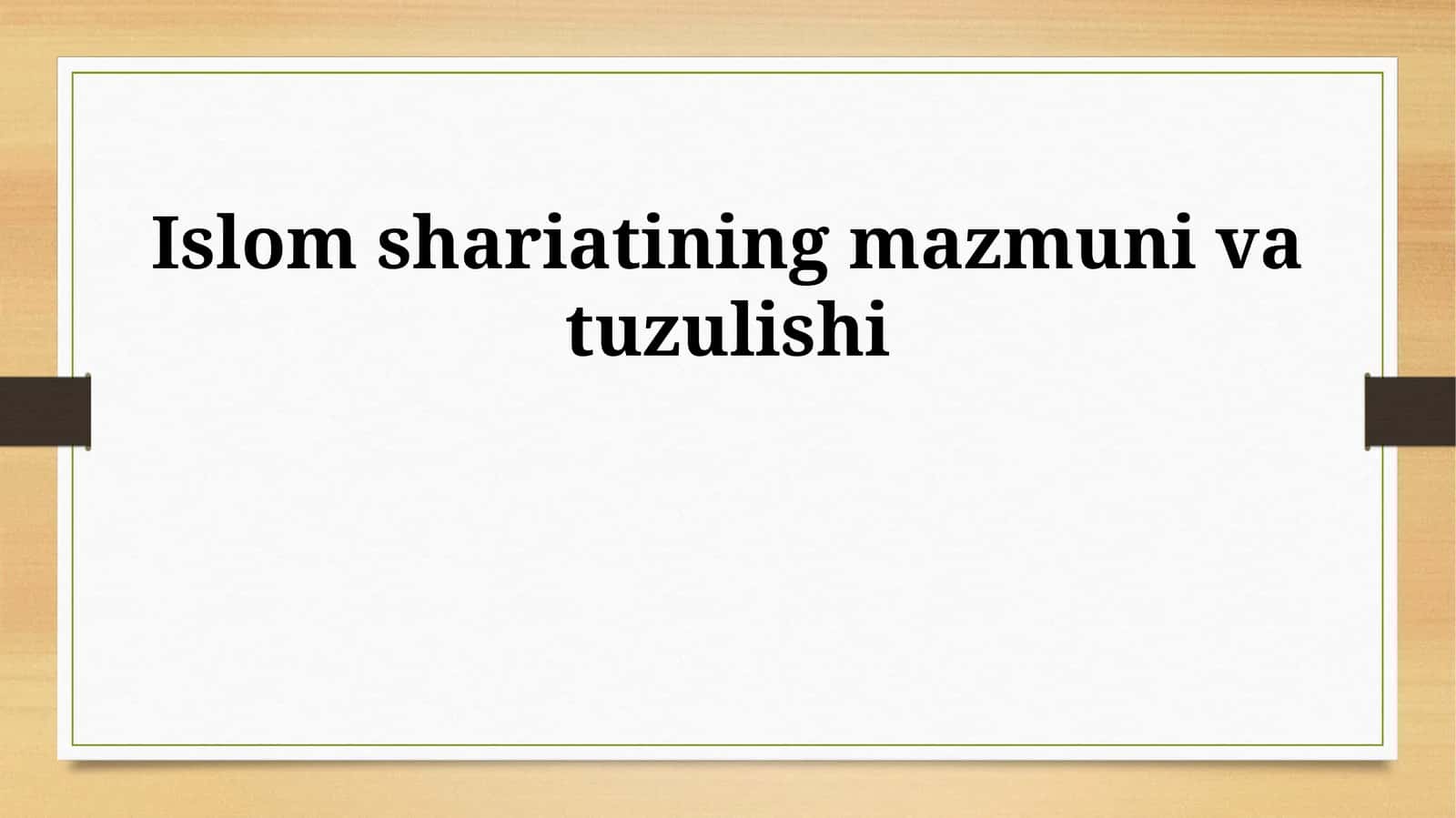 Islom shariatining mazmuni va tuzulishi 1