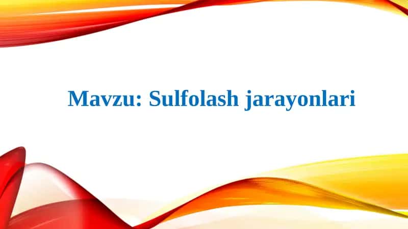 Sulfolash jarayonlari 1
