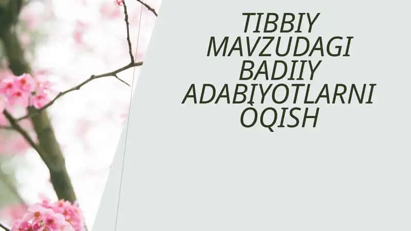 tibbiy mavzudagi badiiy adabiyotlarni oʻqish 1