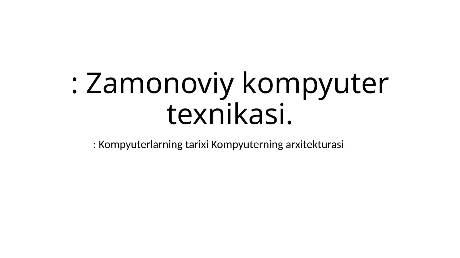 Zamonoviy kompyuter texnikasi 1