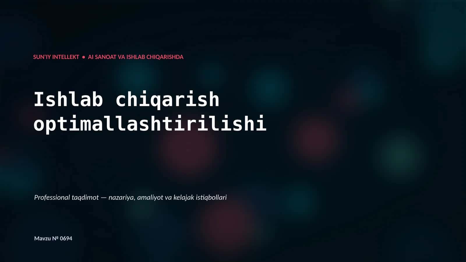 SUN'IY INTELLEKT • AI SANOAT VA ISHLAB CHIQARISHDA 1