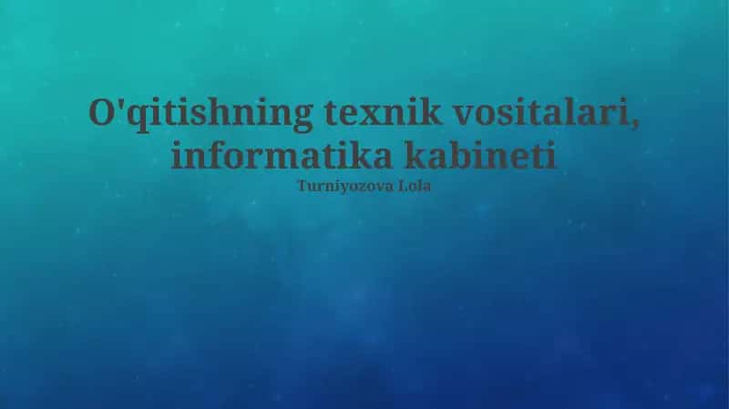 O'qitishning texnik vositalari, informatika kabineti 1