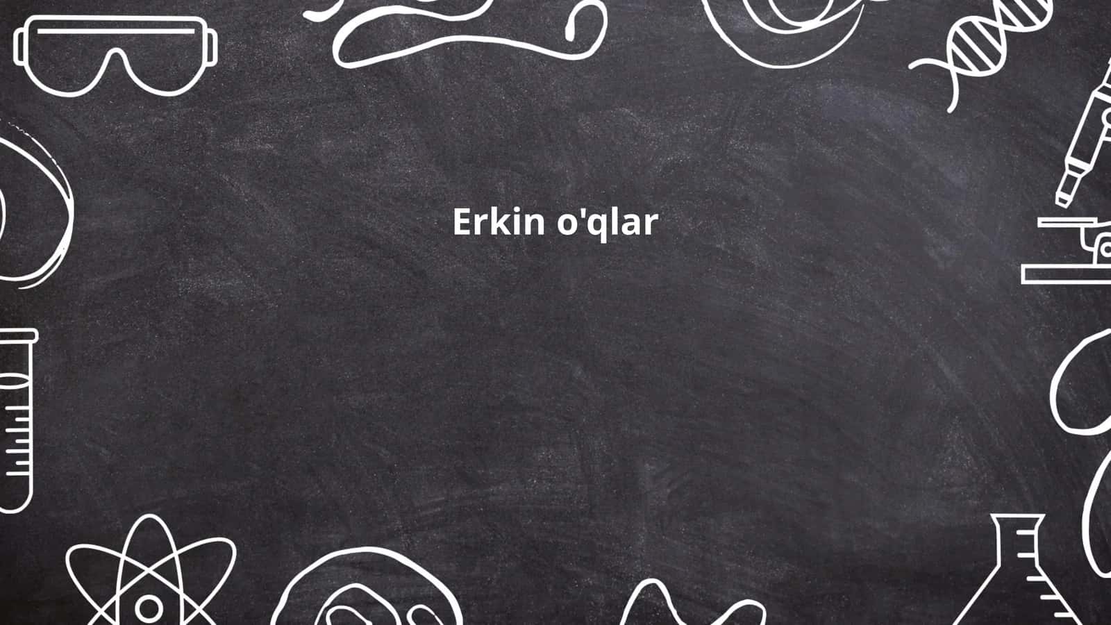 Erkin o'qlar 1