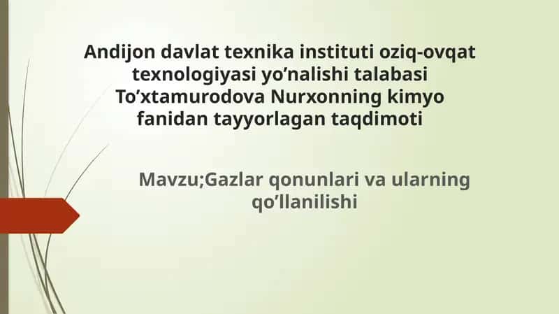 Mavzu: Gazlar qonunlari va ularning qo’llanilishi 1