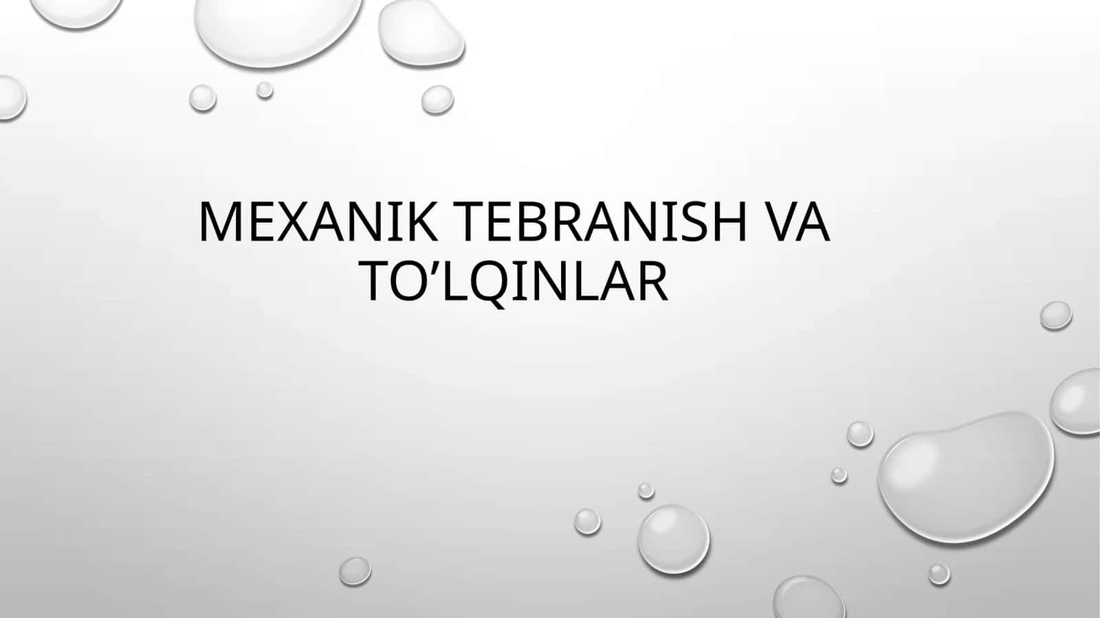 Mexaniktebranishvato’lqinlar 1