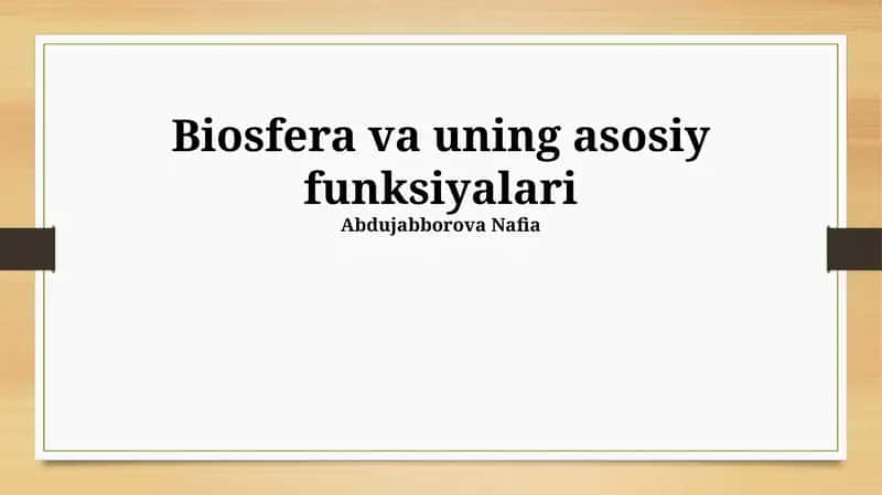 Biosfera va uning asosiy funksiyalari 1