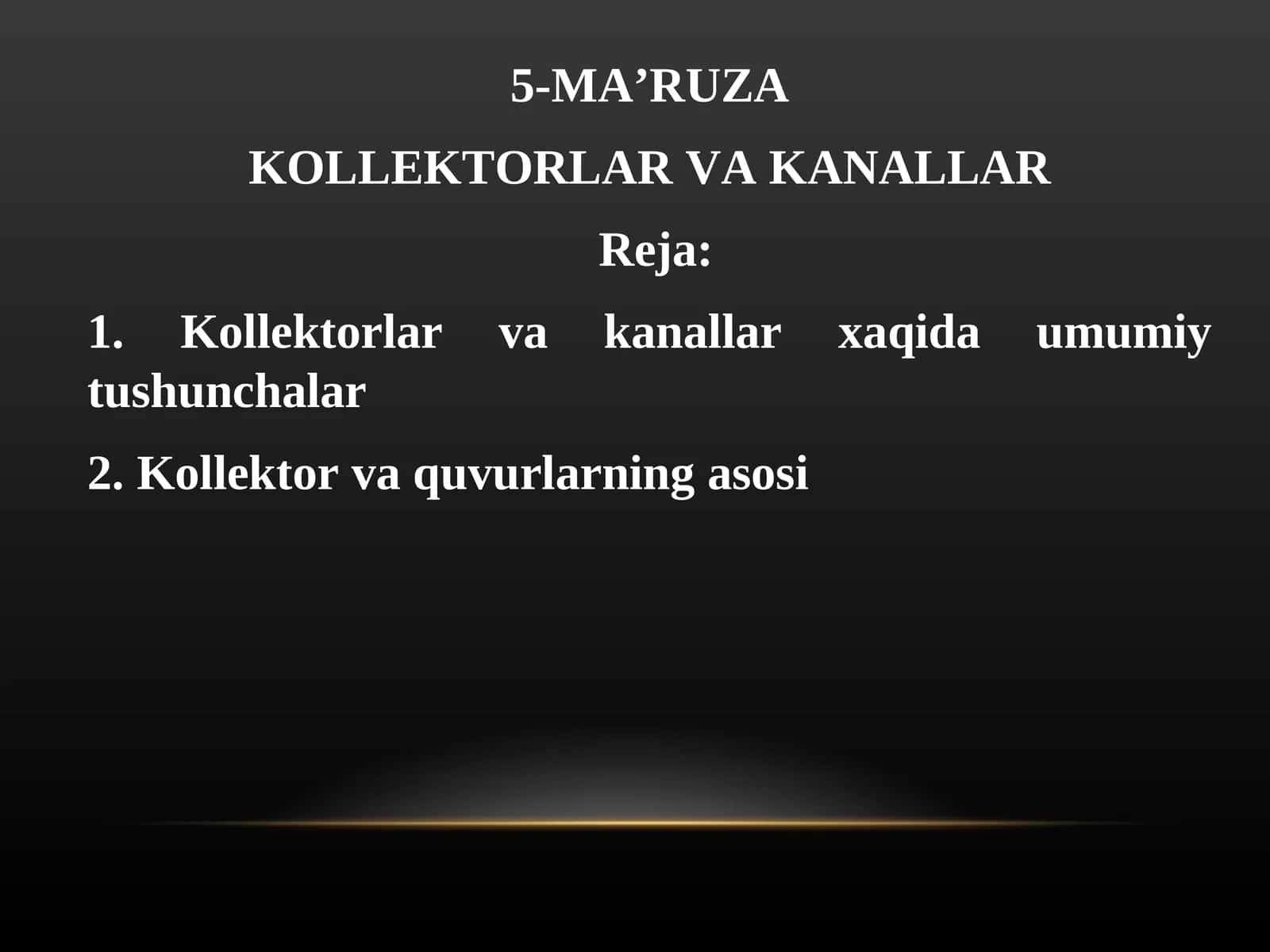 KOLLEKTORLAR VA KANALLAR 1