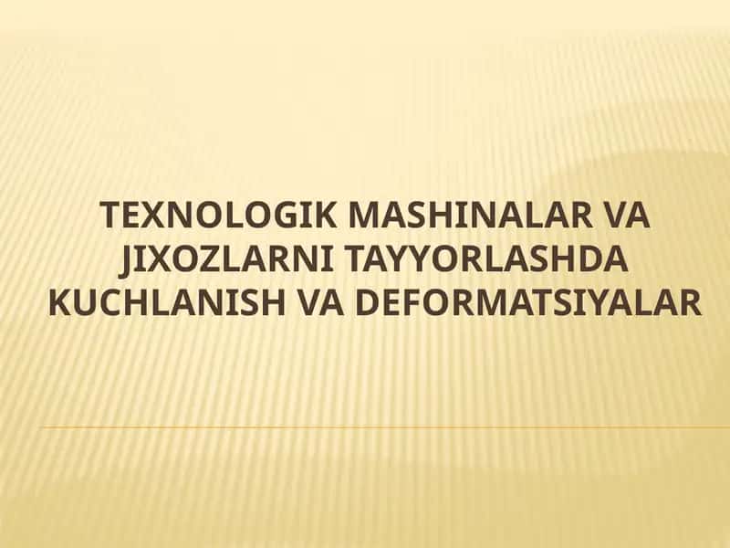 Kuchlanish va deformatsiya 1