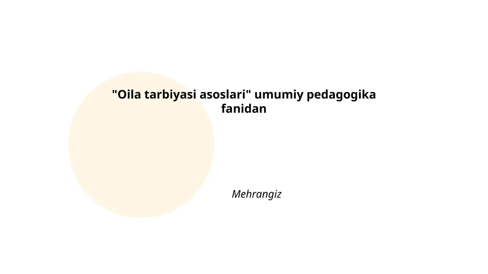Oila tarbiyasi asoslari 1