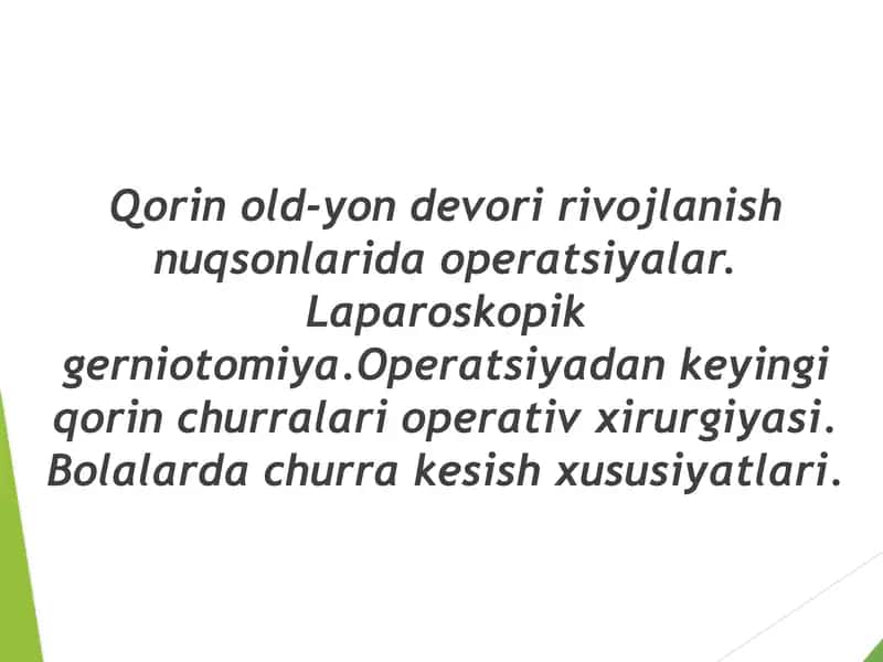 Qorin old-yon devori rivojlanish nuqsonlarida operatsiyalar 1