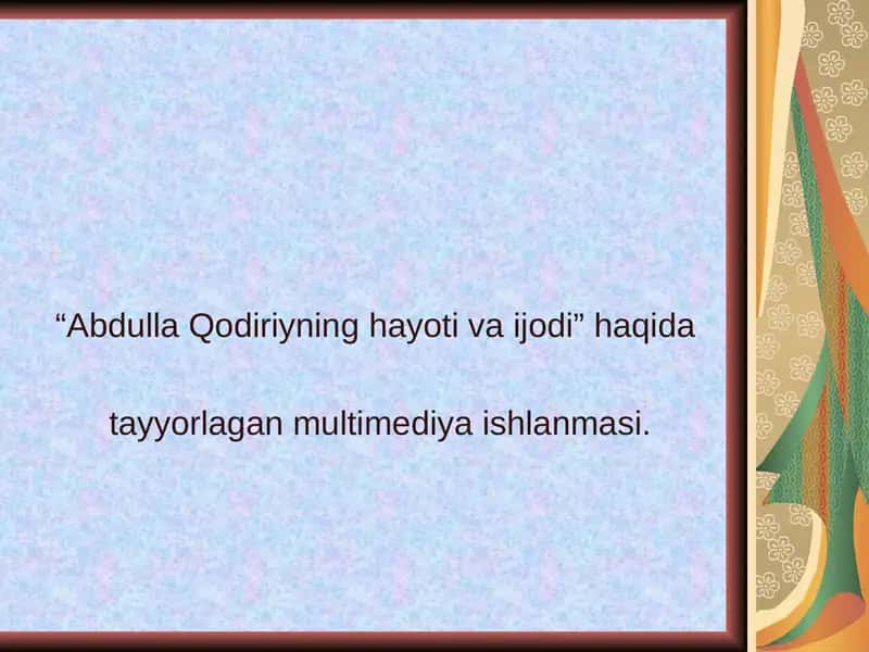A.Qodiriyning hayoti va ijodi 1