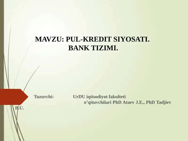 PUL-KREDIT SIYOSATI.BANK TIZIMI 1