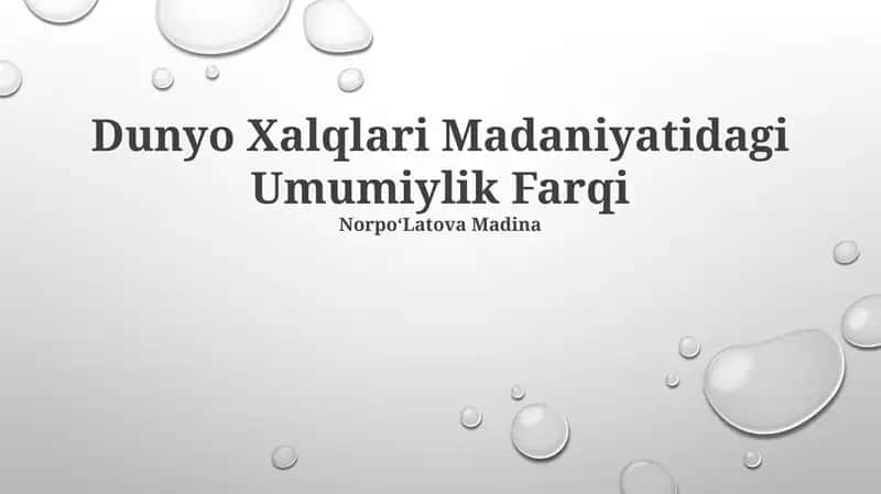 Dunyo Xalqlari Madaniyatidagi Umumiylik Farqi 1