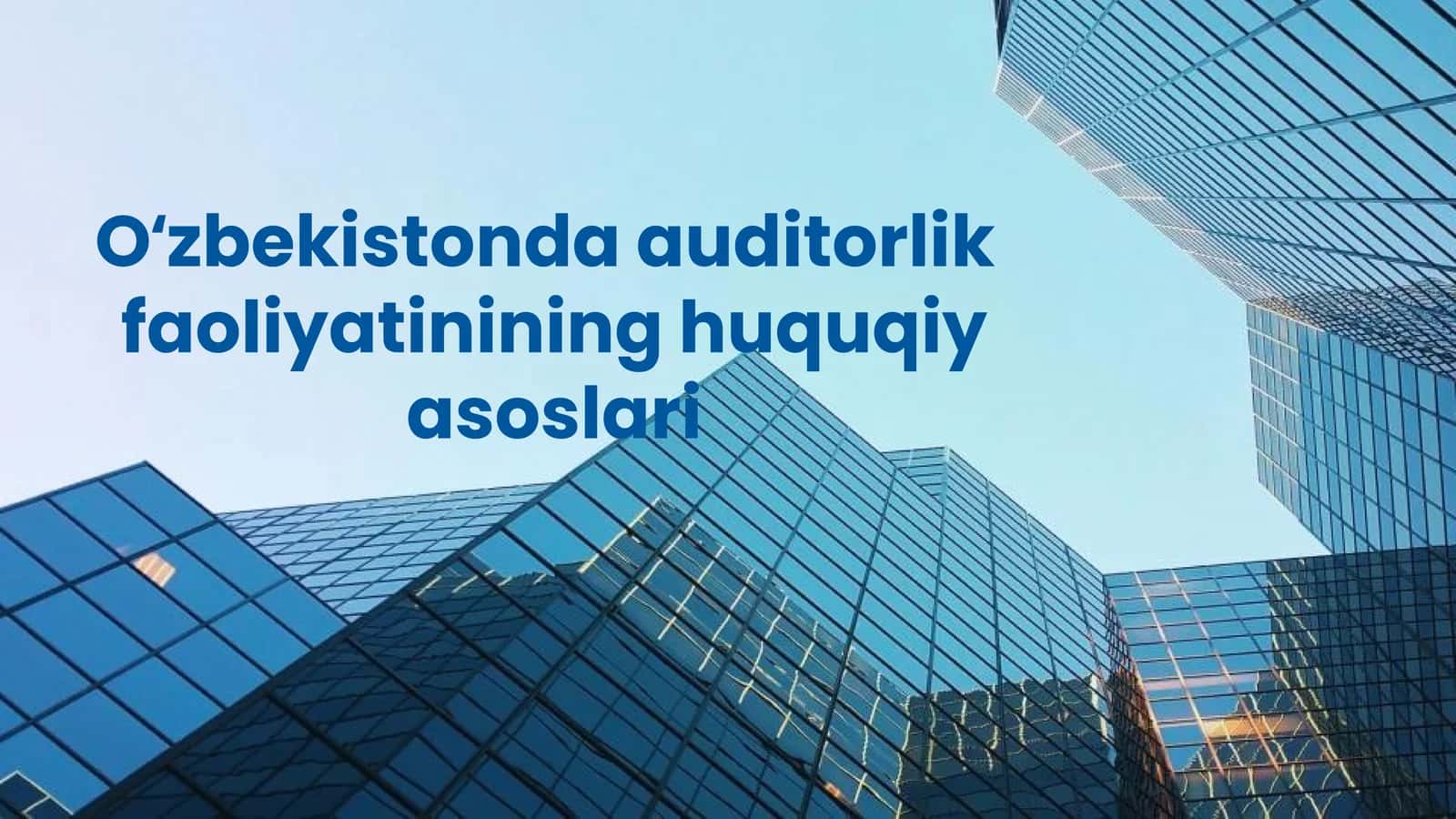 Auditorlik faoliyatining huquqiy asoslari 1