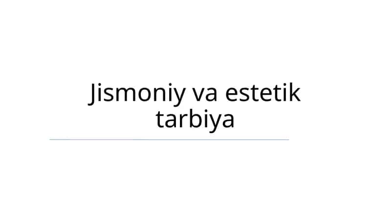 Jismoniy va estetik tarbiya 1