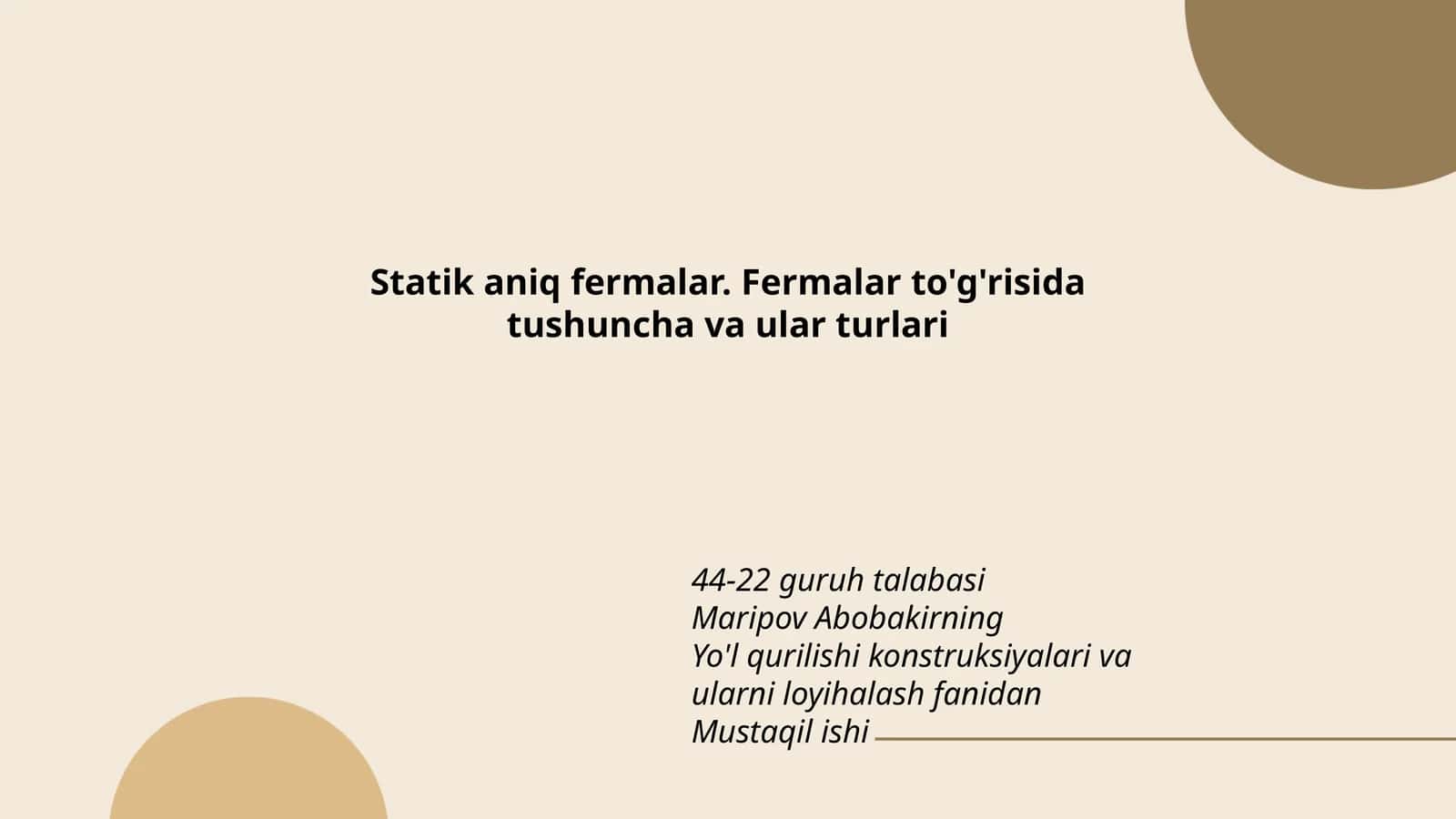 Statik aniq fermalar. Fermalar to'g'risida tushuncha va ular turlari 1