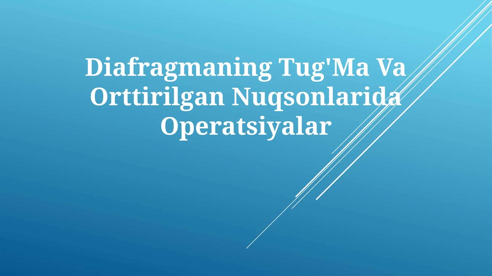 Diafragmaning Tug'Ma Va Orttirilgan Nuqsonlarida Operatsiyalar 1