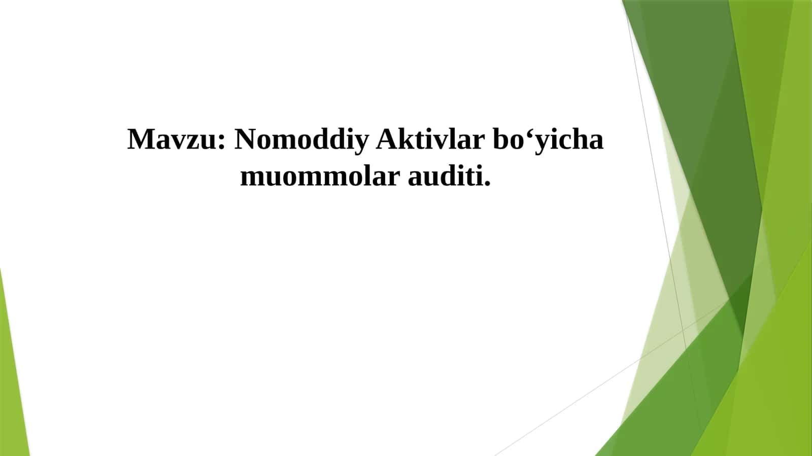Nomoddiy Aktivlar bo‘yicha muommolar auditi 1
