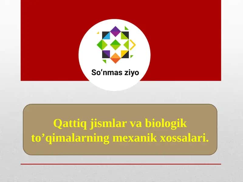Biologik To'qimalarning Mexanik Xossalari 1
